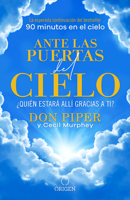 Ante Las Puertas del Cielo, ?qui?n Estar All? Gracias a Ti? / The People I Met at the Gates of Heaven - Piper, Don