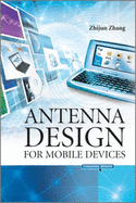 Antenna Design for Mobile Devices - Zhang, Zhijun