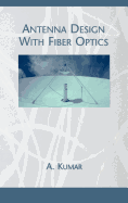 Antenna Design with Fiber Optics