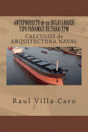 Anteproyecto de Un Bulkcarrier Tipo Panamax de 75000 TPM: Calculos de Arquitectura Naval