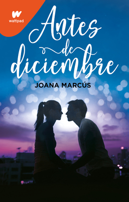 Antes de Diciembre / Before December - Marcs, Joana