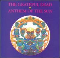 Anthem of the Sun - Grateful Dead