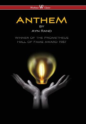 Anthem (Wisehouse Classics Edition) (2016) - Rand, Ayn, and Vaseghi, Sam (Editor)