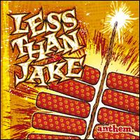 Anthem - Less Than Jake