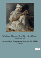 Anthologie des poetes bretons du XVIIe siecle