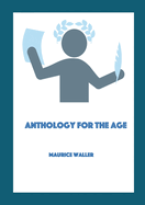 Anthology for the Age: A collection of poems