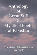 Anthology of Great Sufi & Mystical Poets of Pakistan