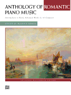 Anthology of Romantic Piano Music: Intermediate to Early Advanced Works by 36 Composers, Comb Bound Book