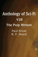 Anthology of Sci-Fi V28, the Pulp Writers