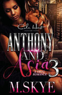 Anthony and Asia 3: A Thug Romance