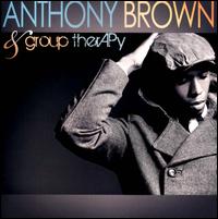 Anthony Brown & group therAPy - Anthony Brown & group therAPy