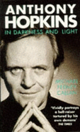 Anthony Hopkins: In Darkness and Light