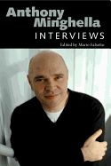 Anthony Minghella: Interviews