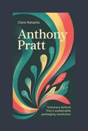 Anthony Pratt: Visionary Behind Visy's Sustainable Packaging Revolution