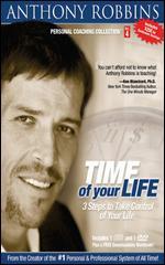 Anthony Robbins: Time of Your Life - 3 Ways to Take Control of Your Life - 