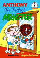 Anthony the Perfect Monster
