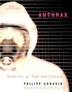 Anthrax: Bioterror as Fact and Fantasy