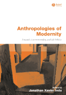 Anthropologies of Modernity: Foucault, Governmentality, and Life Politics