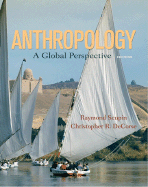 Anthropology: A Global Perspective - Scupin, Raymond, and DeCorse, Christopher R