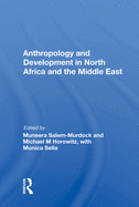 Anthropology and Development in North Africa and the Middle East