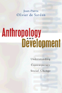 Anthropology and Development: Understanding Comtemporary Social Change