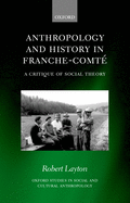 Anthropology and History in Franche-Comt?: A Critique of Social Theory