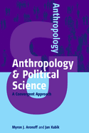 Anthropology and Political Science: A Convergent Approach