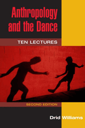 Anthropology and the Dance: Ten Lectures