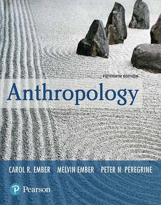 Anthropology - Ember, Carol, and Ember, Melvin, and Peregrine, Peter