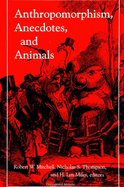 Anthropomorphism, Anecdotes, and Animals