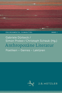 Anthropozane Literatur: Poetiken - Themen - Lekturen