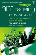 Anti-ageing Prescriptions: Herbs, Foods and Natural Formulas to Keep You Young