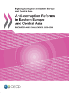 Anti-corruption reforms in eastern Europe and central Asia: progress and challenges, 2009-2013