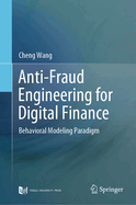 Anti-Fraud Engineering for Digital Finance: Behavioral Modeling Paradigm