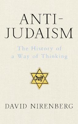 Anti-Judaism - Nirenberg, David