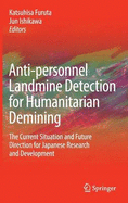 Anti-Personnel Landmine Detection for Humanitarian Demining: The Current Situation and Future Direction for Japanese Research and Development