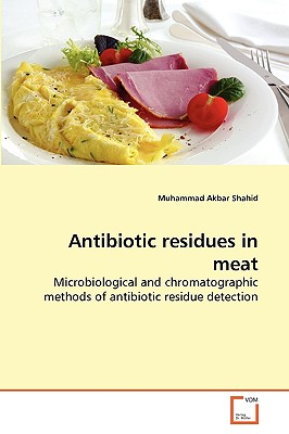 Antibiotic residues in meat - Shahid, Muhammad Akbar