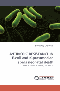 Antibiotic Resistance in E.Coli and K.Pneumoniae Spells Neonatal Death
