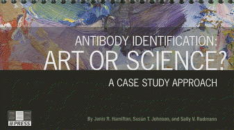 Antibody Identification: Art or Science? a Case Study Approach - Aabb
