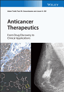 Anticancer Therapeutics: From Drug Discovery to Clinical Applications