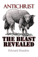 Antichrist: The Beast Revealed