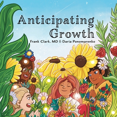 Anticipating Growth - Clark, Frank, MD