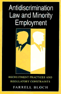 Antidiscrimination Law and Minority Employment: Recruitment Practices and Regulatory Constraints