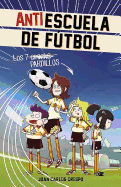 Antiescuela de Ftbol #1. Los 7 Craks / Soccer Anti-School #1. the 7 Phenoms