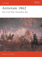 Antietam 1862: The Civil War's Bloodiest Day