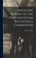 Antietam. Report of the Ohio Antietam Battlefield Commission