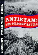 Antietam: The Soldiers' Battle