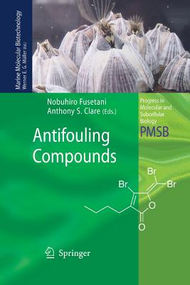 Antifouling Compounds - Fusetani, Nobuhiro (Editor), and Clare, Anthony S (Editor)