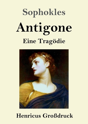 Antigone (Gro?druck): Eine Tragdie - Sophokles