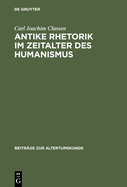 Antike Rhetorik Im Zeitalter Des Humanismus